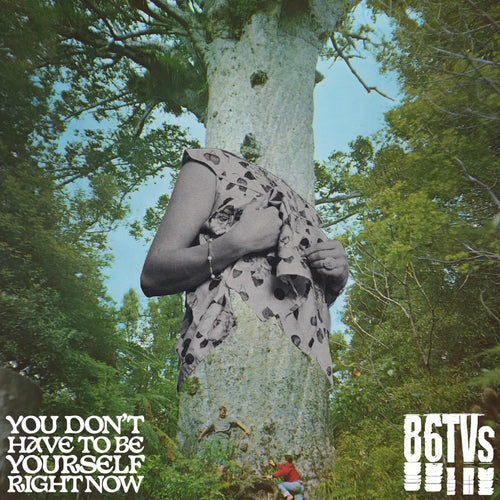 86TVS - YOU DON'T HAVE TO BE YOURSELF VINYL (SUPER LTD. ED. 'RSD' 10