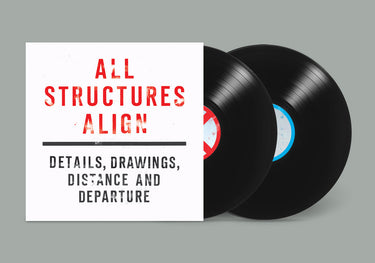 ALL STRUCTURES ALIGN - DETAILS, DRAWINGS, DISTANCE AND DEPARTURE VINYL (SUPER LTD. ED. 2LP)