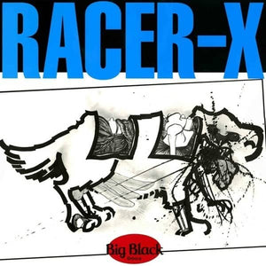 BIG BLACK - RACER X VINYL RE-ISSUE (12")