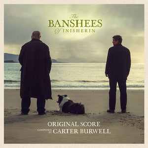 THE BANSHEES OF INISHERIN OST (CARTER BURWELL) VINYL (LP)