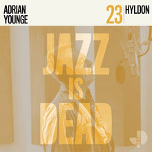 JAZZ IS DEAD 023 (HYLDON & ADRIAN YOUNGE) VINYL (LTD. INDIE ED. YELLOW)