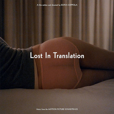 LOST IN TRANSLATION (MUSIC FROM THE MOTION PICTURE SOUNDTRACK) VINYL (SUPER LTD. ED. 'RSD' 2LP GATEFOLD W/ OBI STRIP)