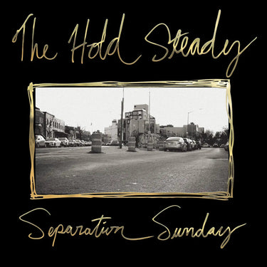 THE HOLD STEADY - THE HOLD STEADY - SEPARATION SUNDAY VINYL (LTD. 20TH ANN. ED. GOLD SWIRL 2LP GATEFOLD)