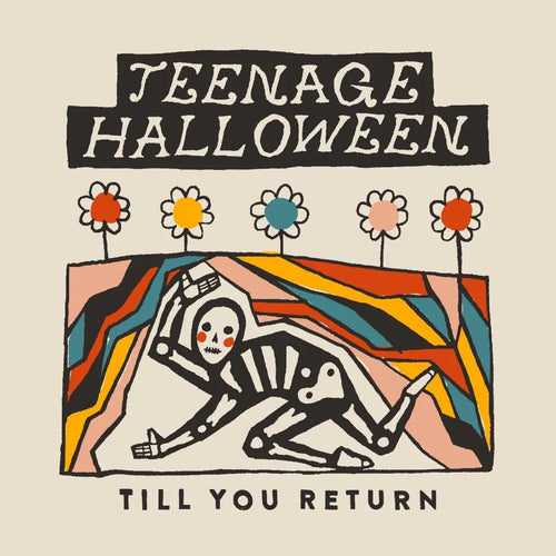 TEENAGE HALLOWEEN - TILL YOU RETURN VINYL (LTD. ED. CLOUDY CLEAR)