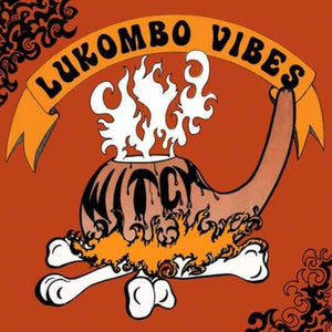 WITCH - LUKOMBO VIBES VINYL RE-ISSUE (LTD. ED. AGED COPPER GREEN)