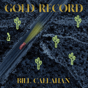 Bill Callahan - Gold Record vinyl