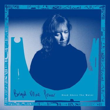 Brigid Mae Power - Head Above The Water limited edition vinyl