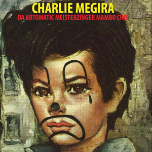 CHARLIE MEGIRA - THE ABTOMATIC MIESTERZINGER MAMBO CHIC VINYL (LTD. ED. MAMBO TRI-COLOUR LP)