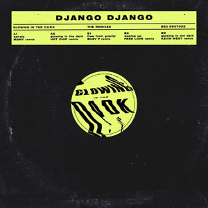 DJANGO DJANGO	- THE GLOWING IN THE DARK REMIXES (SUPER LTD. ED. 'RECORD STORE DAY' 12" VINYL)