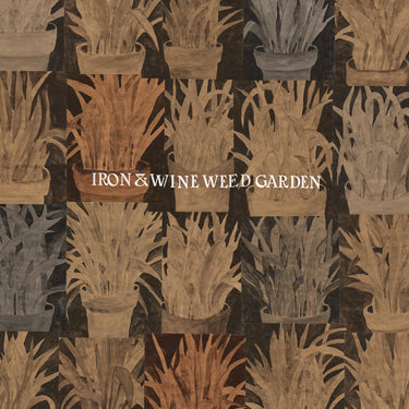 Iron and Wine - Weed Garden limited edition vinyl