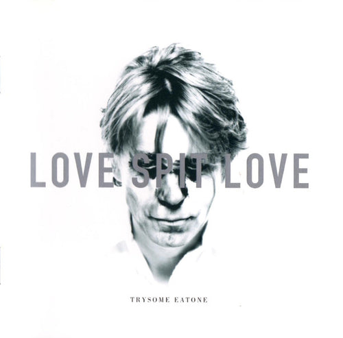 LOVE SPIT LOVE (RICHARD BUTLER) - TRYSOME EATONE (SUPER LTD. ED. 'RECORD STORE DAY' WHITE / BLACK SWIRL VINYL)