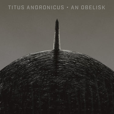 Titus Andronicus - An Obelisk limited edition vinyl