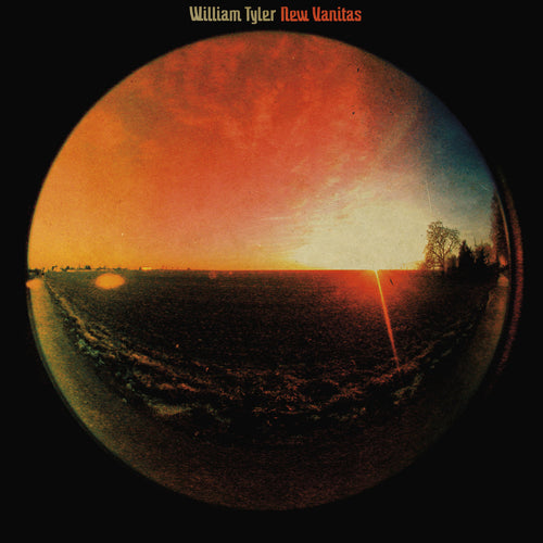 WILLIAM TYLER - NEW VANITAS (SUPER LTD. ED. 'RECORD STORE DAY' VINYL LP)