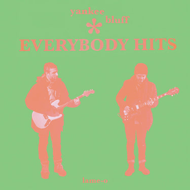 Yankee Bluff - Everybody Hits limited edition vinyl