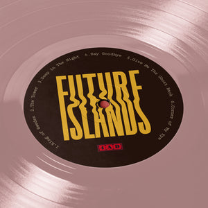 FUTURE ISLANDS - PEOPLE WHO AREN'T THERE ANYMORE VINYL (LTD. ED. CRYSTAL CLEAR)