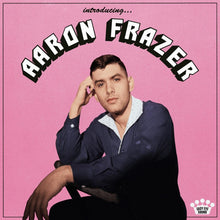 AARON FRAZER - INTRODUCING… VINYL RE-ISSUE (LTD. ED. CLEAR PINK)