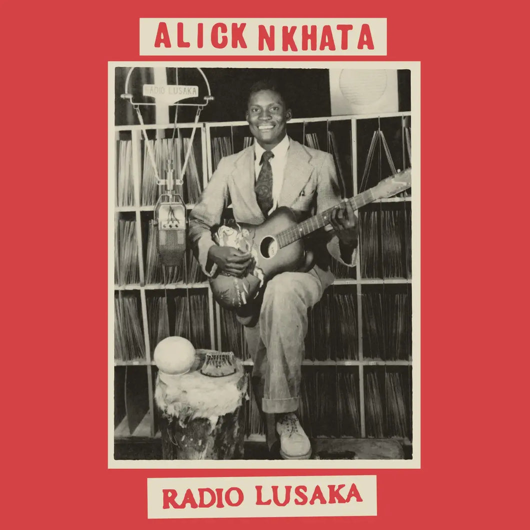 ALICK NKHATA - RADIO LUSAKA VINYL RE-ISSUE (LP)