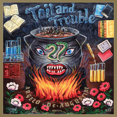 ANGELO DE AUGUSTINE - TOIL AND TROUBLE VINYL (LTD. ED. GOLD GATEFOLD)