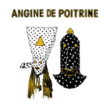 ANGINE DE POITRINE - VOL. I VINYL RE-ISSUE (LTD. ED. LP)