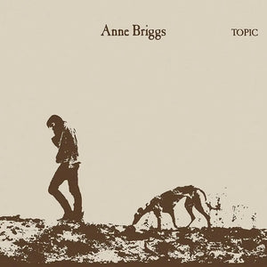ANNE BRIGGS - ANNE BRIGGS VINYL (SUPER LTD. ED. 'RSD' LP + 7")