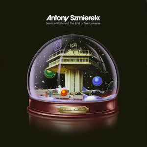 ANTONY SZMIEREK - SERVICE STATION AT THE END OF THE UNIVERSE VINYL (LTD. ED. CLEAR)