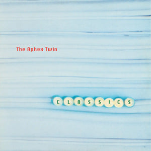 APHEX TWIN - CLASSICS VINYL RE-ISSUE (2LP W/ STICKER SHEET)
