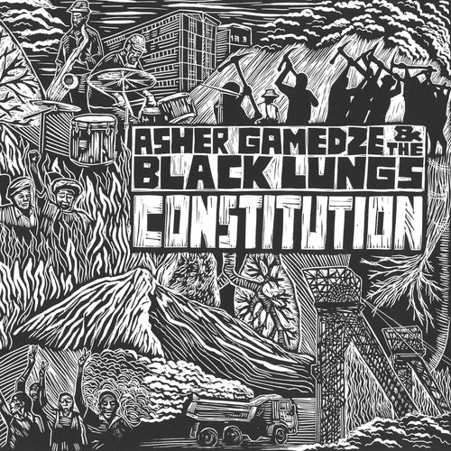 ASHER GAMEDZE & THE BLACK LUNGS - CONSTITUTION VINYL (2LP GATEFOLD)