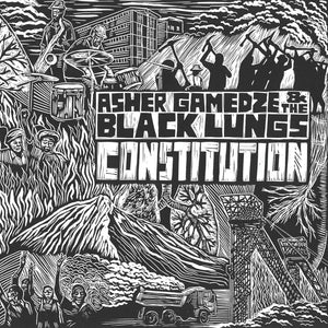 ASHER GAMEDZE & THE BLACK LUNGS - CONSTITUTION VINYL (2LP GATEFOLD)