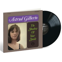 ASTRUD GILBERTO - THE SHADOW OF YOUR SMILE VINYL RE-ISSUE (180G LP GATEFOLD)