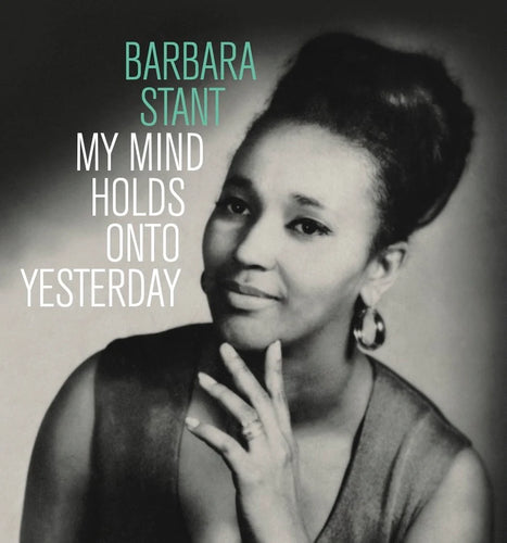 BARBARA STANT - MY MIND HOLDS ON TO YESTERDAY VINYL (LTD. ED. GREEN)