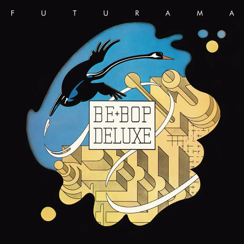 BE BOP DELUXE - FUTURAMA (STEPHEN TAYLER MIX) VINYL (SUPER LTD. ED. 'RSD' BLUE)