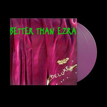 BETTER THAN EZRA - DELUXE VINYL (SUPER LTD. 'RSD BLACK FRIDAY' GRAPE 2LP GATEFOLD)