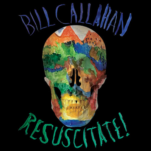 BILL CALLAHAN - RESUSCITATE! VINYL (LTD. ED. 2LP)