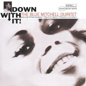 BLUE MITCHELL - DOWN WITH IT VINYL RE-ISSUE (LTD. 'TONE POET' DELUXE ED. 180G GATEFOLD)