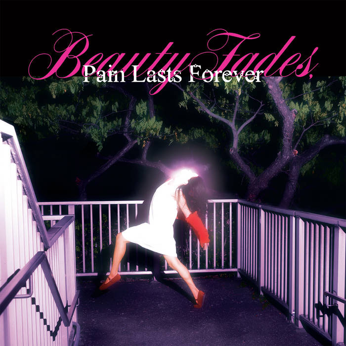 BLUSH - BEAUTY FADES, PAIN LASTS FOREVER VINYL (LTD. ED. PINK)