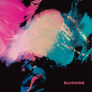 BLUSHING - BLUSHING VINYL RE-ISSUE (LTD. ED. BLUE)