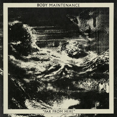 BODY MAINTENANCE - FAR FROM HERE VINYL (LP)