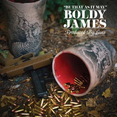 BOLDY JAMES & CUNS - BE THAT AS IT MAY VINYL (LTD. ED. LP)