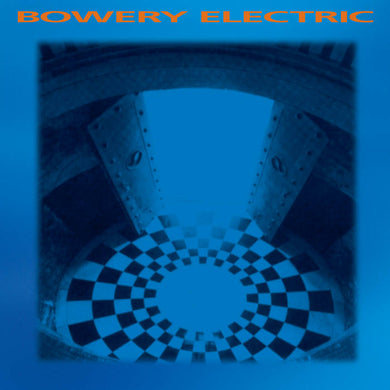 BOWERY ELECTRIC - BOWERY ELECTRIC VINYL RE-ISSUE (2LP)