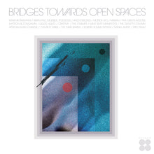 BRIDGES TOWARDS OPEN SPACES (CIRCADIAN RHYTHMS 1967-2025) VINYL (LTD. ED. GLACIER GREEN 2LP + ART PRINT & STICKER)