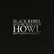 BLACK REBEL MOTORCYCLE CLUB - HOWL VINYL (SUPER LTD. 20TH ANN. INDIES ED. VARIANTS)