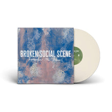 BROKEN SOCIAL SCENE - REMEMBER THE HUMANS VINYL (LTD. INDIES EXC. ED. CREAM)
