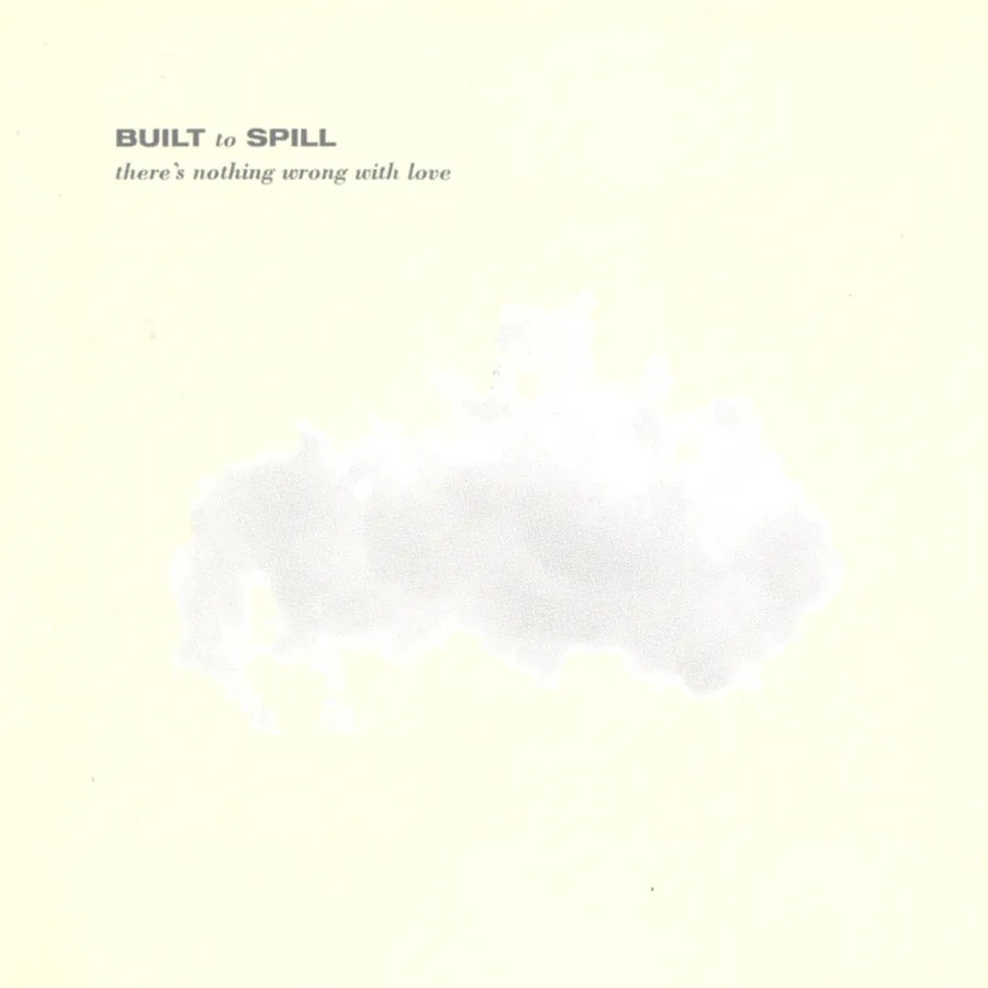 BUILT TO SPILL - THERE’S NOTHING WRONG WITH LOVE VINYL (LTD. 30TH ANN. ED. JADE BLUE)