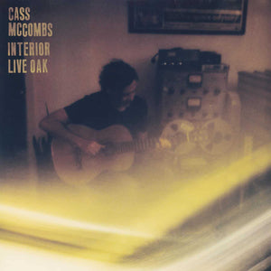 CASS MCCOMBS - INTERIOR LIVE OAK VINYL (2LP GATEFOLD)