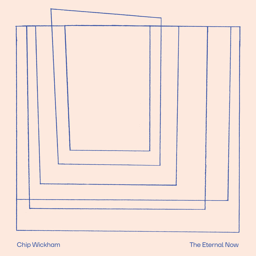 CHIP WICKHAM - THE ETERNAL NOW VINYL (LTD. INDIES EXC. ED. BIO LP W/ FOILED ARTWORK)