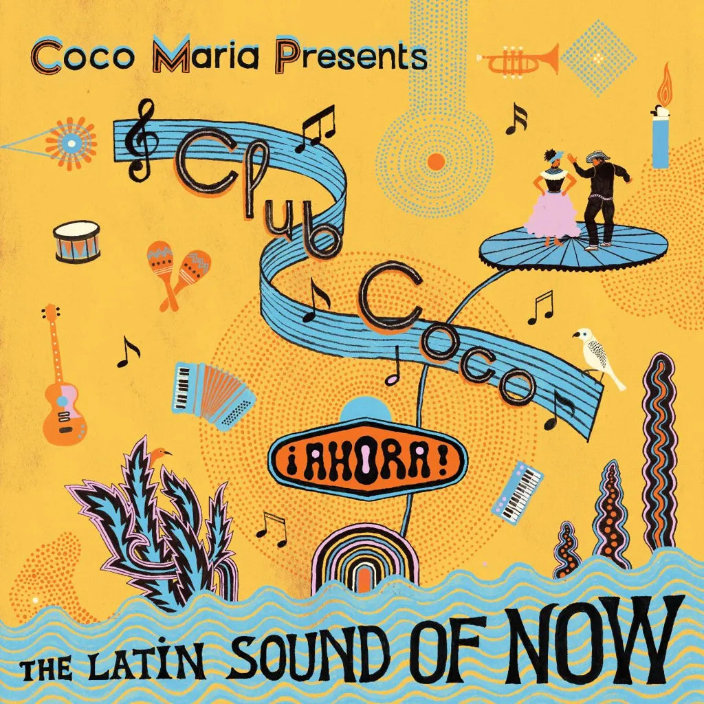 COCO MARÍA PRESENTS CLUB COCO ¡AHORA! THE LATIN SOUND OF NOW (VARIOUS) VINYL (LP)