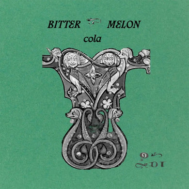 COLA - BITTER MELON VINYL (LTD. ED. COLOURED FLEXI DISC W/ ZINE)