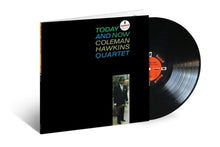 COLEMAN HAWKINS QUARTET - TODAY AND NOW VINYL RE-ISSUE (LTD. DELUXE ED. 180G GATEFOLD)