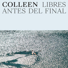 COLLEEN - LIBRES ANTES DEL FINAL VINYL (LTD. INDIE EXCL. ED. CLOUD)