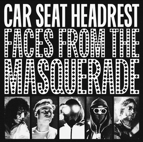 CAR SEAT HEADREST - FACES FROM THE MASQUERADE VINYL (2LP GATEFOLD)